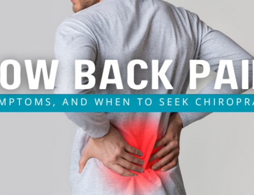 Low Back Pain: Causes, Symptoms, and When to Seek Chiropractic Care